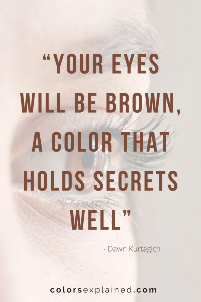 Quotes about brown color