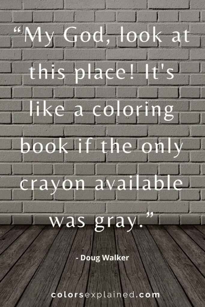 Gray color quotes